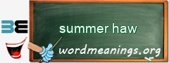 WordMeaning blackboard for summer haw